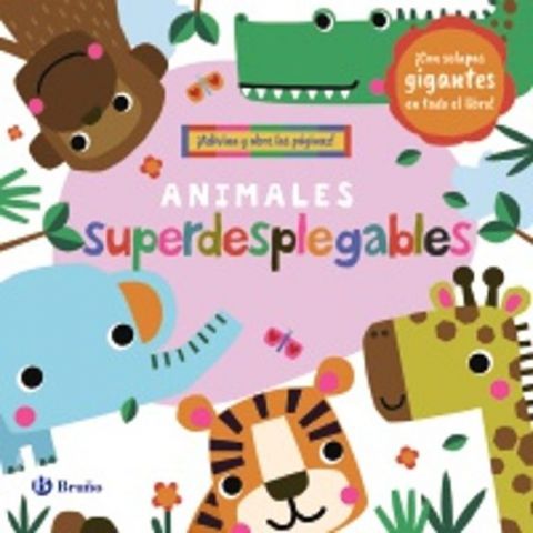 ANIMALES SUPERDESPLEGABLES (BRUÑO)