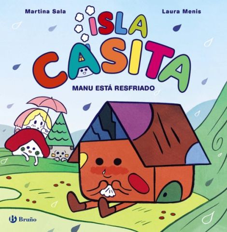 ISLA CASITA 1. MANU ESTÁ RESFRIADO (BRUÑO)