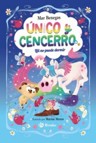 ÚNICO Y CENCERRO 4. LILI NO PUEDE DORMIR (BRUÑO)