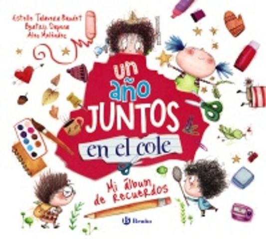 UN AÑO JUNTOS EN EL COLE (BRUÑO)