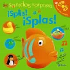 SONIDOS SORPRESA. ¡SPLIS! ¡SPLAS! (BRUÑO)