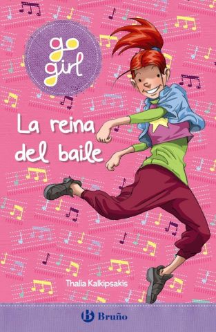 GO GIRL. LA REINA DEL BAILE (BRUÑO)