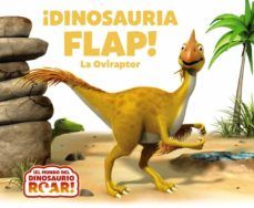 ¡DINOSAURIA FLAP! LA OVIRAPTOR (BRUÑO)