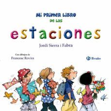 MI PRIMER LIBRO DE LAS ESTACIONES (BRUÑO)