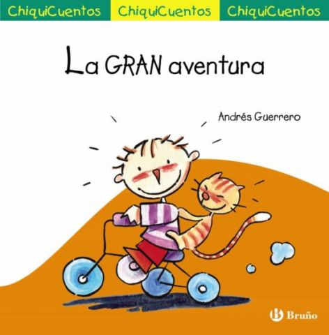 LA GRAN AVENTURA (CHIQUICUENTOS Nº 67) (BRUÑO)