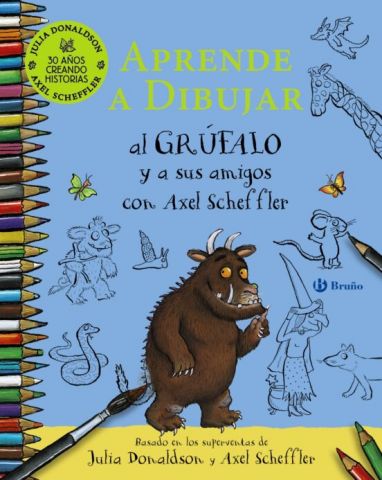 APRENDE A DIBUJAR AL GRÚFALO Y A SUS AMIGOS (BRUÑO)