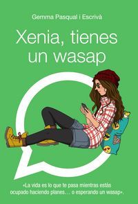 XENIA, TIENES UN WASAP (ANAYA)