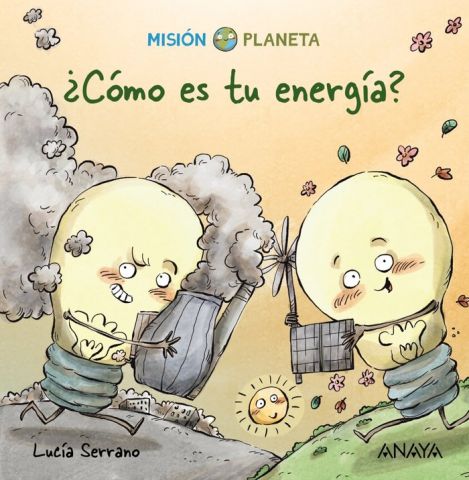 ¿CÓMO ES TU ENERGÍA? MISIÓN PLANETA (ANAYA)