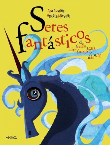 SERES FANTÁSTICOS (ANAYA)