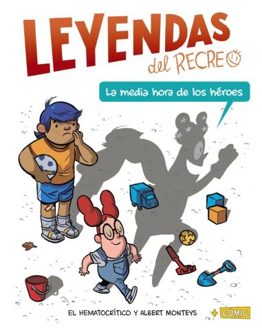 LEYENDAS DEL RECREO. LAS MEDIA HORA DE LOS HÉROES