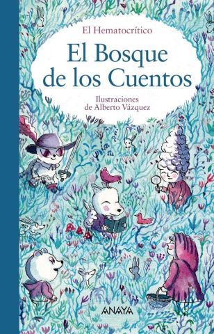 EL BOSQUE DE LOS CUENTOS (ANAYA)