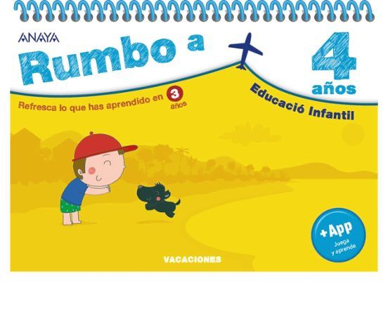VACACIONES. RUMBO A... 4 AÑOS (ANAYA)