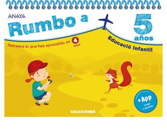 VACACIONES. RUMBO A... 5 AÑOS (ANAYA)
