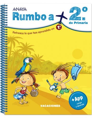 VACACIONES RUMBO A 2º DE PRIMARIA 1º EP (ANAYA)