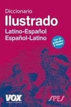 DICCIONARIO ILUSTRADO LATINO. LATINO-ESPAÑOL/ ESPA