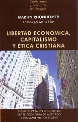 LIBERTAD ECONÓMICA, CAPITALISMO Y ÉTICA CRISTIANA