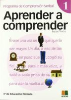 APRENDER A COMPRENDER 1 (3º E.P.)