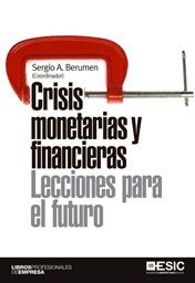 CRISIS MONETARIAS Y FINANCIERAS. LECCIONES PARA EL