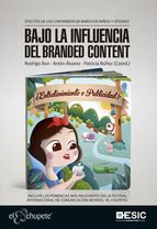 BAJO LA INFLUENCIA DEL BRANDED CONTENT