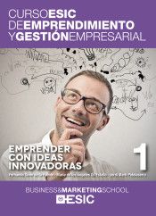 EMPRENDER CON IDEAS INNOVADORAS. CURSO ESIC 1