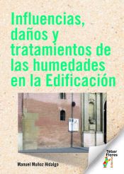 INLFUENCIAS, DAÑOS Y TRATAMIENTOS DE LAS HUMEDADES