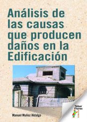 ANÁLISIS DE LAS CAUSAS QUE PRODUCEN DAÑOS EN LA EDIFICACIÓN