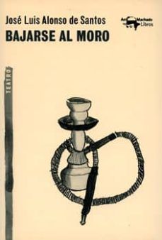 BAJARSE AL MORO (MACHADO)