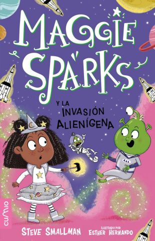 MAGGIE SPARKS Y LA INVASIÓN ALIENÍGENA (CUMIO)