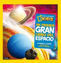 MI PRIMER GRAN LIBRO DEL ESPACIO (N. GEOGRAPHIC)