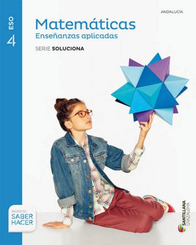 MATEMÁTICAS APLICADADAS 4º E.S.O. SERIE SOLUCIONA.