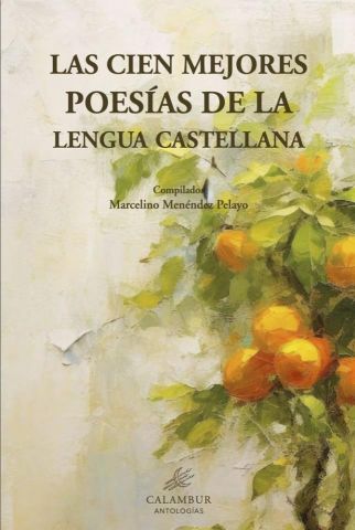 LAS CIEN MEJORES POESÍAS DE LA LENGUA CASTELLANA (CALAMBUR)