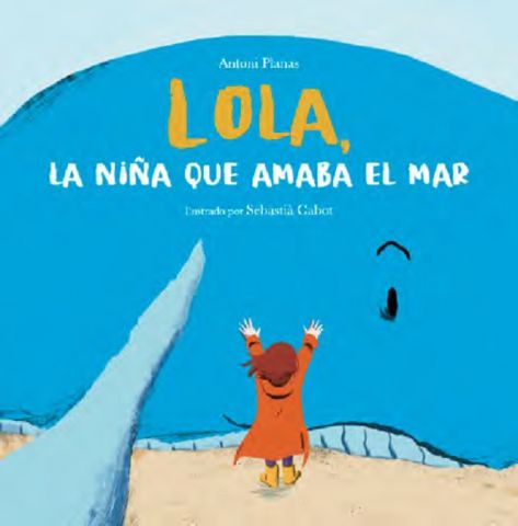 LOLA, LA NIÑA QUE AMABA EL MAR (IMAGINE BOOKS)