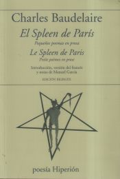 EL SPLEEN DE PARÍS / LE SPLEEN DE PARIS (HIPERIÓN)