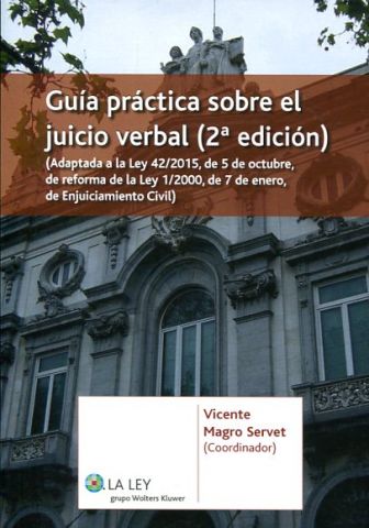 GUÍA PRÁCTICA SOBRE EL JUCIO VERBAL. 2ª EDICIÓN