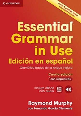 ESSENTIAL GRAMMAR IN USE WITH ANSWERS. EDICIÓN EN