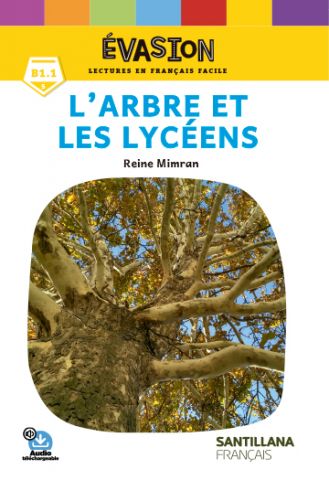 EVASION NE (5) L'ARBRE ET LES LYCEENS