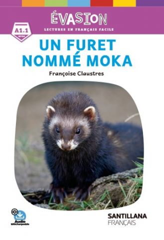 EVASION NE (INTRO) UN FURET NOMME MOKA