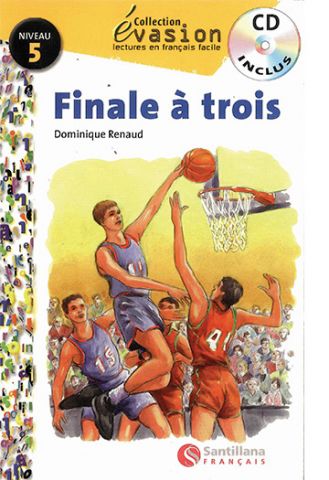 EVASION NE (5) FINALE A TROIS