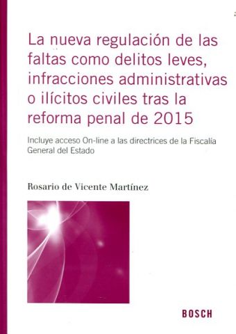 LA NUEVA REGULACIÓN DE LAS FALTAS COMO DELITOS LEV