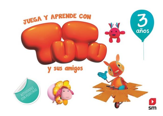 JUEGA Y APRENDE CON TUTÚ Y SUS AMIGOS 3 AÑOS (SM)