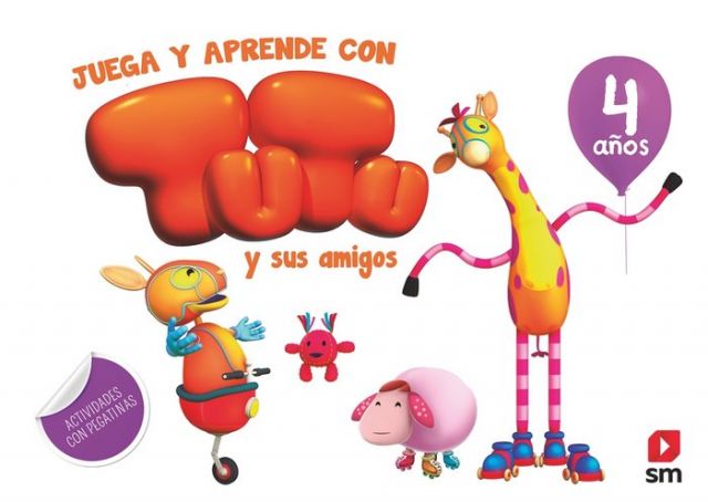 JUEGA Y APRENDE CON TUTÚ Y SUS AMIGOS 4 AÑOS (SM)