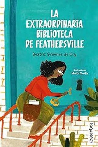 LA EXTRAORDINARIA BIBLIOTECA DE FEATHERSVILLE (LOQUELEO)