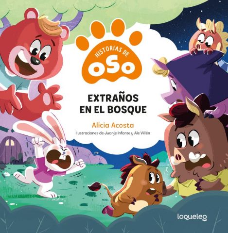 HISTORIAS DE OSO. EXTRAÑOS EN EL BOSQUE (LOQUELEO)