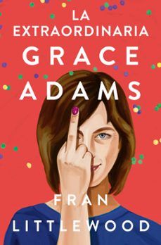 LA EXTRAORDINARIA GRACE ADAMS (SUMA DE LETRAS)