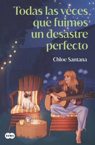 TODAS LAS VECES QUE FUIMOS UN DESASTRE PERFECTO (SUMA DE LETRAS)