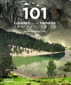 101 LUGARES DE LOS PIRINEOS SORPRENDENTES (ANAYA)