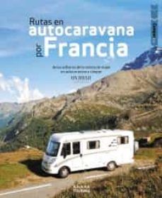 RUTAS EN AUTOCARAVANA POR FRANCIA (ANAYA TOURING)