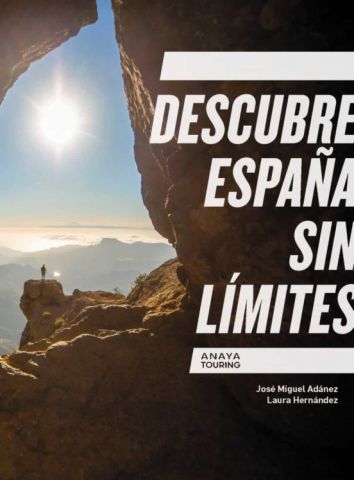 DESCUBRE ESPAÑA SIN LÍMITES (ANAYA TOURING)