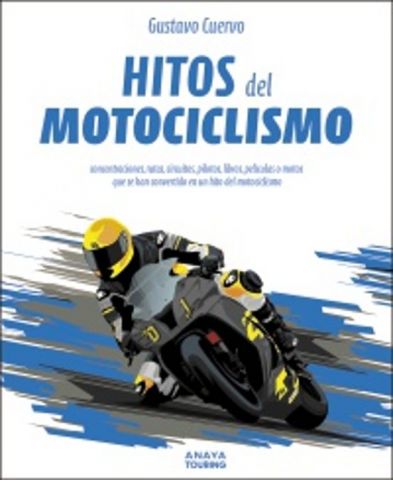HITOS DEL MOTOCICLISMO (ANAYA TOURING)