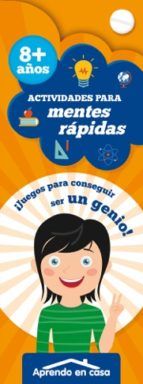 ACTIVIDADES PARA MENTES RÁPIDAS 8+ AÑOS